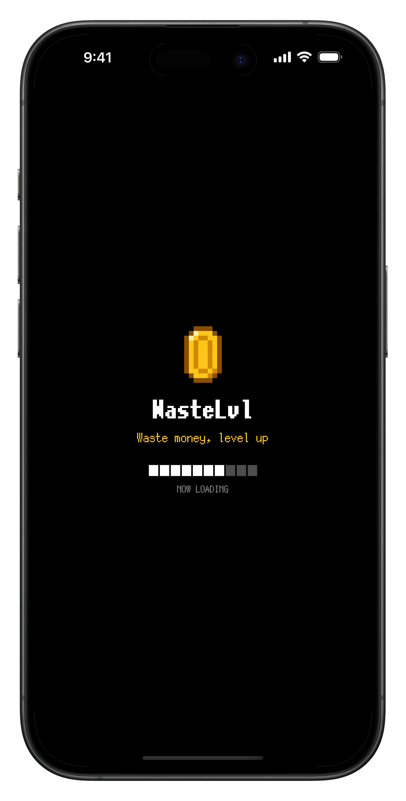 WasteLvl launch screen — a pixel-art gold coin under the tagline “Waste money, level up”
